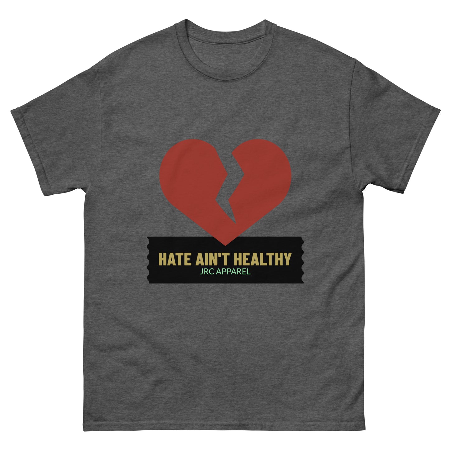 HATE AIN'T HEALTHY VOL.1 TEE