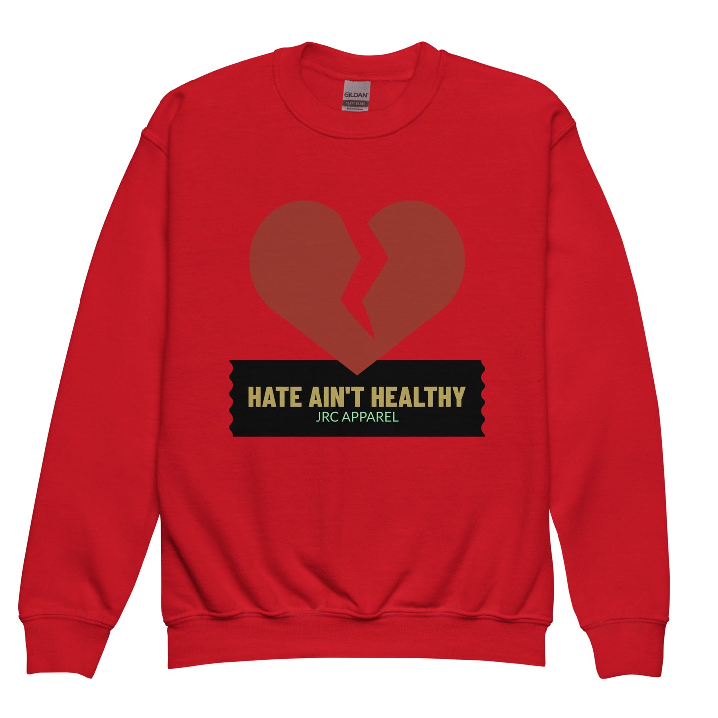 HATE AIN'T HEALTHY VOL.1 CREWNECKS
