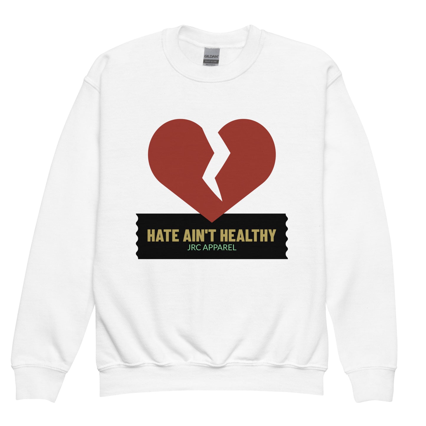 HATE AIN'T HEALTHY VOL.1 CREWNECKS
