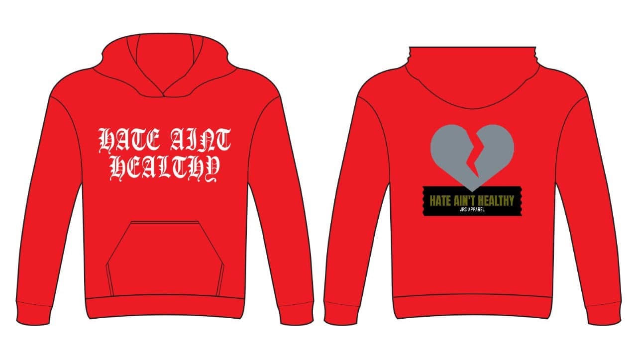 HATE AIN'T HEALTHY (REMIX) HOODIE