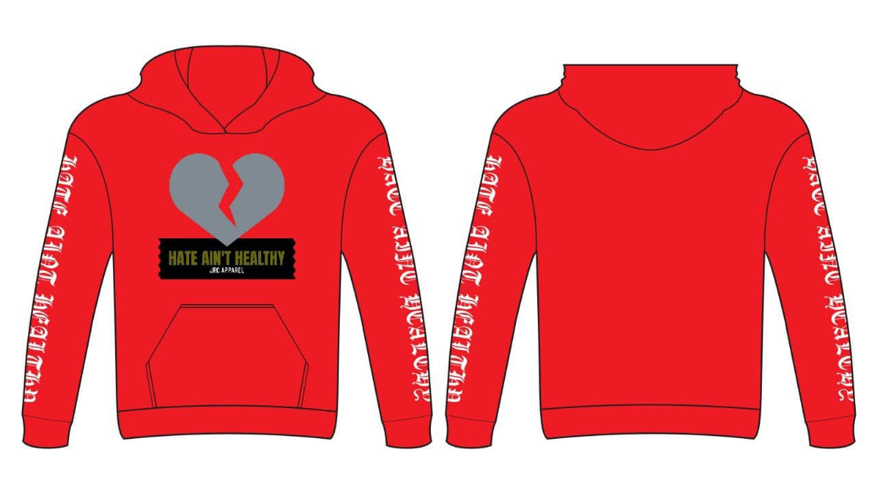 HATE AIN'T HEALTHY (REMIX) HOODIE