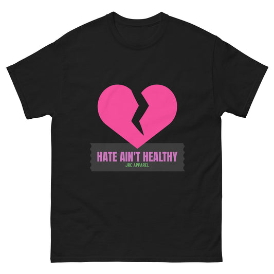 HATE AIN'T HEALTHY TEE VOL.4