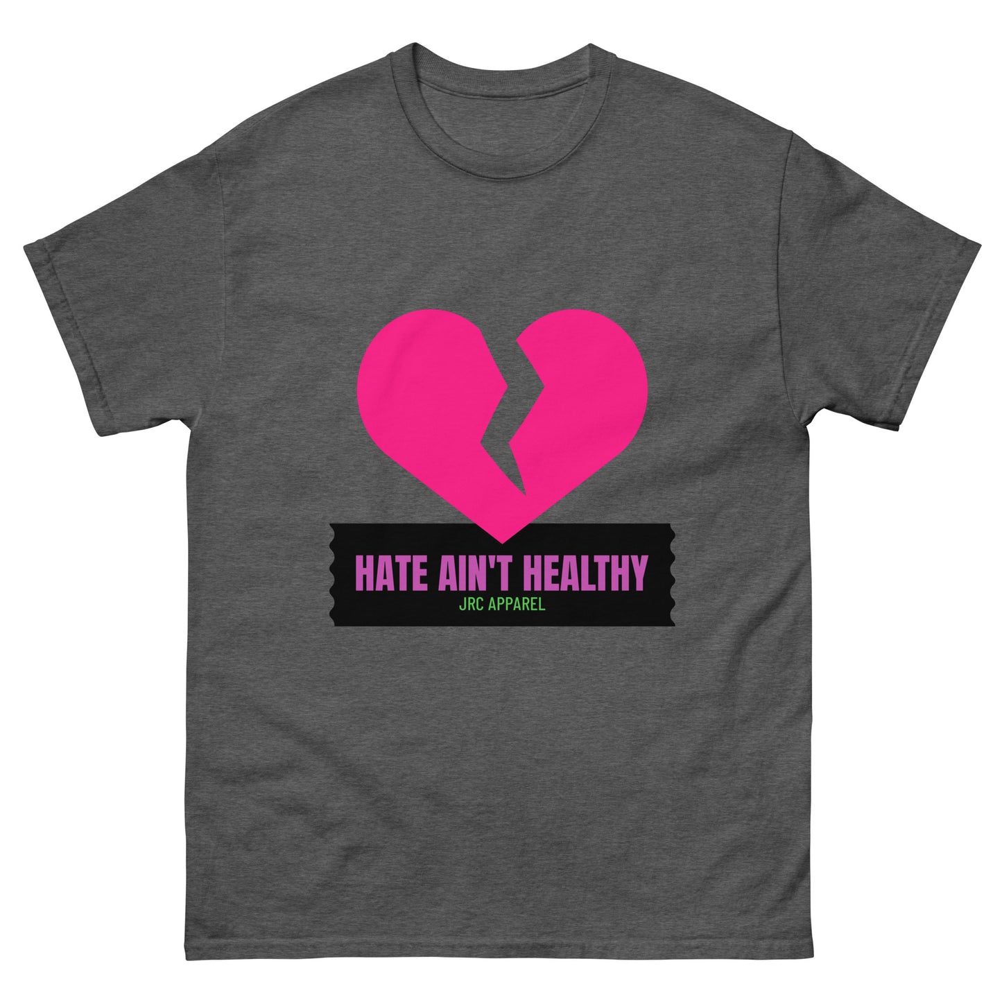 HATE AIN'T HEALTHY TEE VOL.4