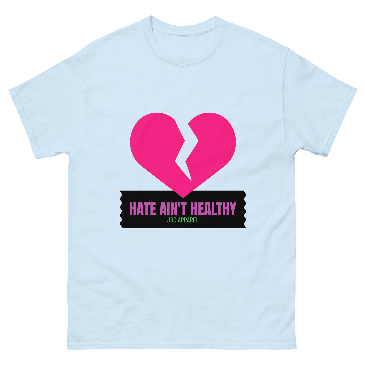 HATE AIN'T HEALTHY TEE VOL.4