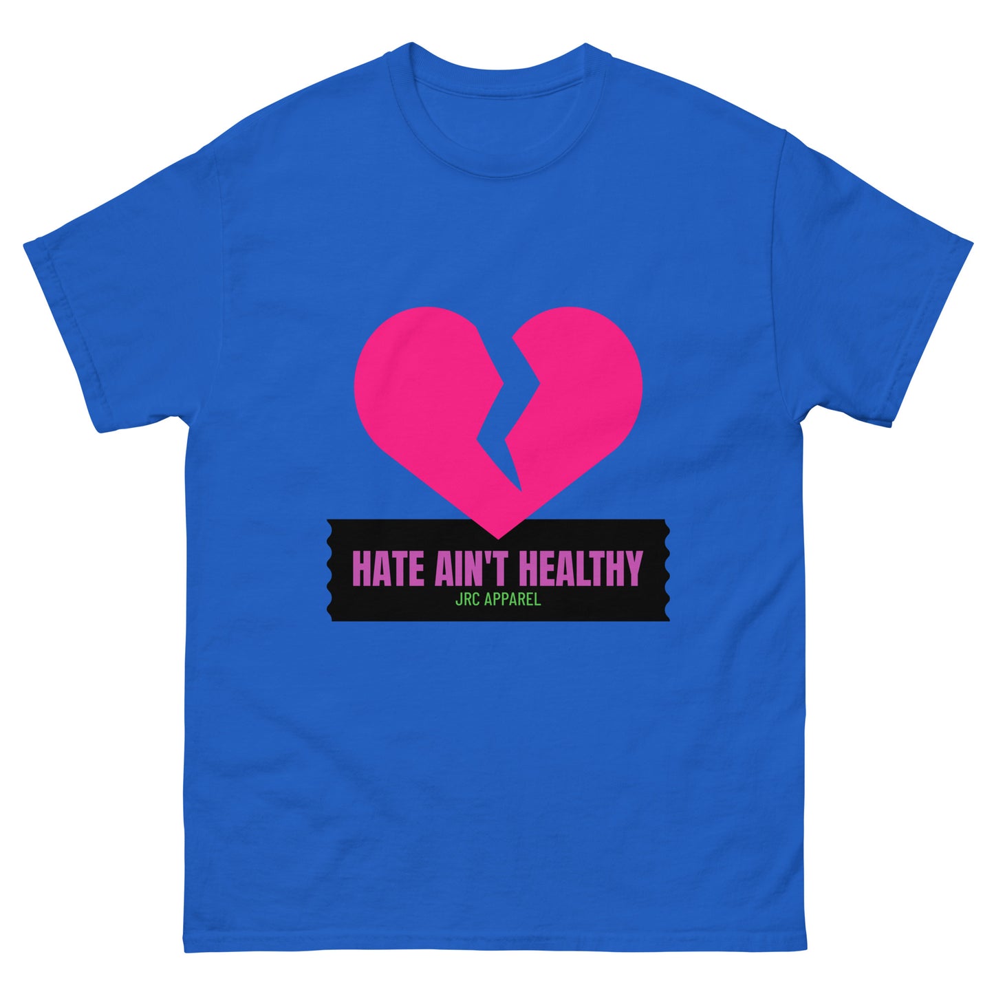 HATE AIN'T HEALTHY TEE VOL.4