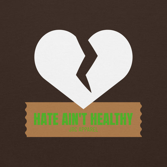 HATE AIN'T HEALTHY VOL.9